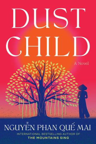 Book cover with title "Dust Child" at the top and the author, Nguyễn Phan Quế Mai, at the bottom