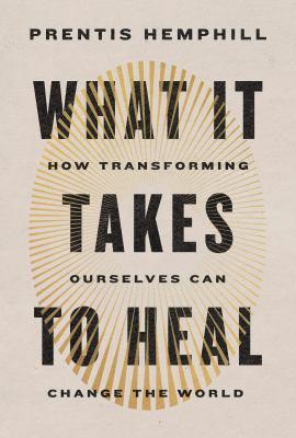 What it Takes to Heal book cover