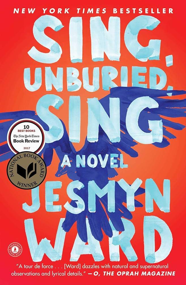 Book cover with the title, "Sing, Unburied, Sing" and the author's name, Jesmyn Ward.