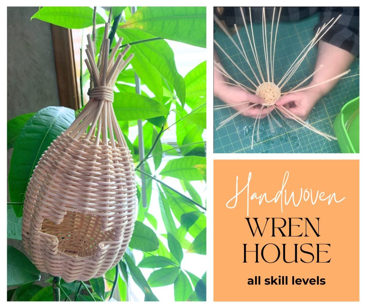 Wren House Basketweaving
